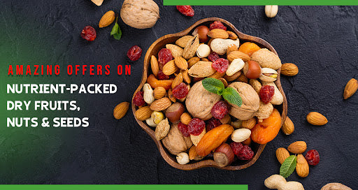 Nutrient-Packed Dry Fruits, Nuts & Seeds for Your Spring Diet